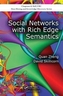 Social Networks with Rich Edge Semantics