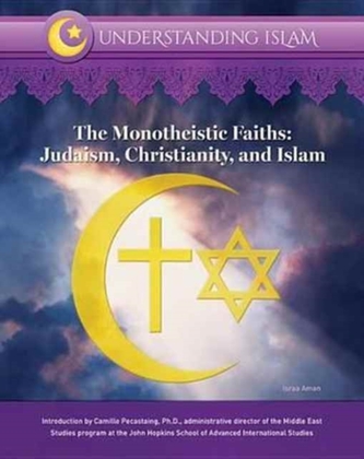 The Monotheistic Faiths
