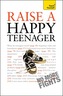 Raise a Happy Teenager: Teach Yourself