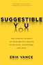 Suggestible You