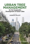 Urban Tree Management - for the Sustainable       Development of Green Cities