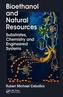 Bioethanol and Natural Resources