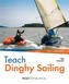 Teach Dinghy Sailing