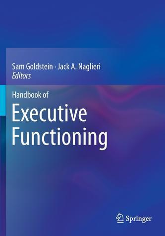 Handbook of Executive Functioning