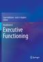Handbook of Executive Functioning