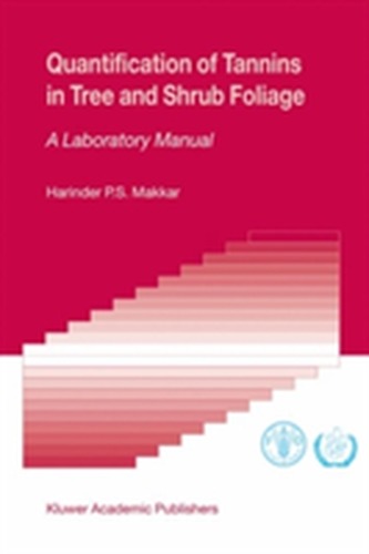 Quantification of Tannins in Tree and Shrub Foliage