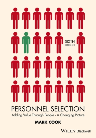 Personnel Selection - Adding Value Through People - a Changing Picture 6E
