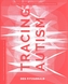 Tracing Autism