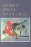 Modern Jewish Mythologies
