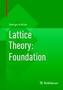 Lattice Theory: Foundation