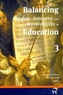 Balancing Freedom, Autonomy, and Accountability in Education Volume 3