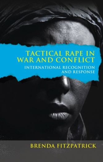 Tactical rape in war and conflict