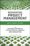 Reinventing Project Management