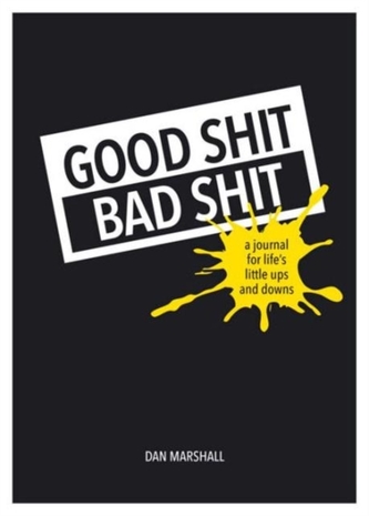 Good Shit, Bad Shit