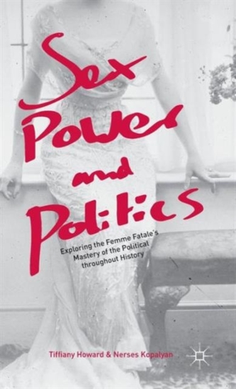 Sex, Power, and Politics