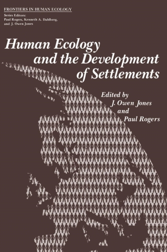 Human Ecology and the Development of Settlements