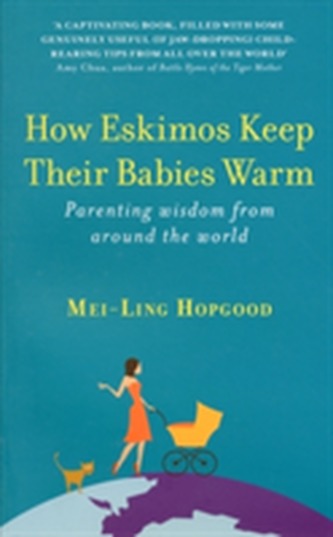 How Eskimos Keep Their Babies Warm