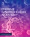 Emerging Nanotechnologies in Dentistry