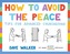 How to Avoid the Peace