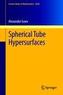 Spherical Tube Hypersurfaces