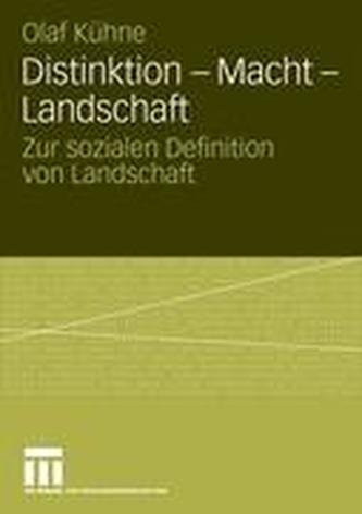Distinktion - Macht - Landschaft
