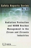 Radiation Protection and NORM Residue Management in the Zircon and Zirconia Industries