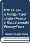 PYP L4 Save Bengal Tiger single