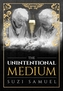 Unintentional Medium