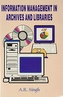Information Management in Archives and Libraries