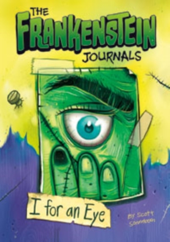 The Frankenstein Journals: I For an Eye