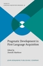 Pragmatic Development in First Language Acquisition