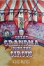 Great Grandma Joins the Circus