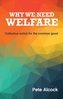 Why we need welfare