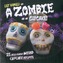 A Zombie Ate My Cupcake!