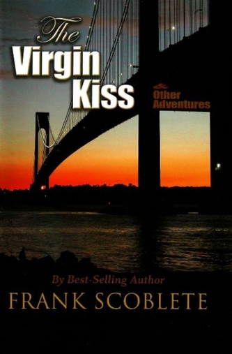 Virgin Kiss & Other Adventures