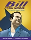 Bill The Boy Wonder