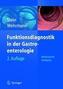 Funktionsdiagnostik in Der Gastroenterologie