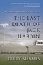 The Last Death Of Jack Harbin