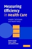 Measuring Efficiency in Health Care
