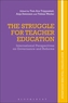 The Struggle for Teacher Education