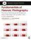 Fundamentals of Forensic Photography