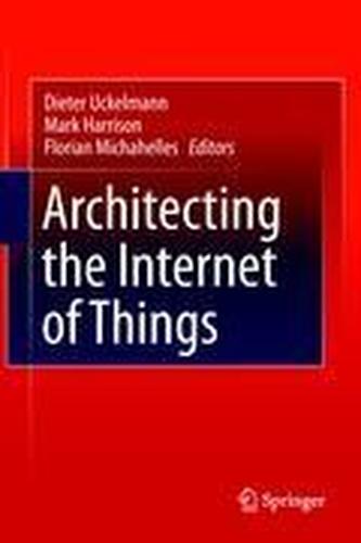 Architecting the Internet of Things