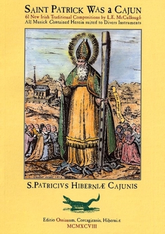 Saint Patrick Was a Cajun