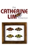 The Catherine Lim Collection