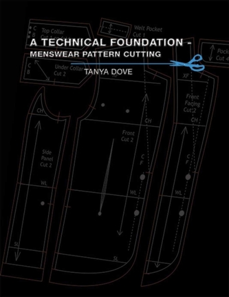 A Technical Foundation - Menswear Pattern Cutting