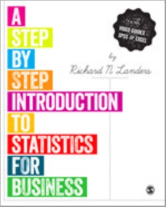 A Step-by-Step Introduction to Statistics for Business