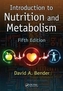 Introduction to Nutrition and Metabolism, Fifth Edition