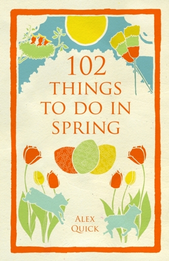 102 Things to Do in Spring