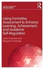 Using Formative Assessment to Enhance Learning, Achievement, and Academic Self-Regulation