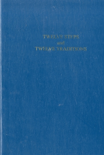 Twelve Steps and Twelve Traditions